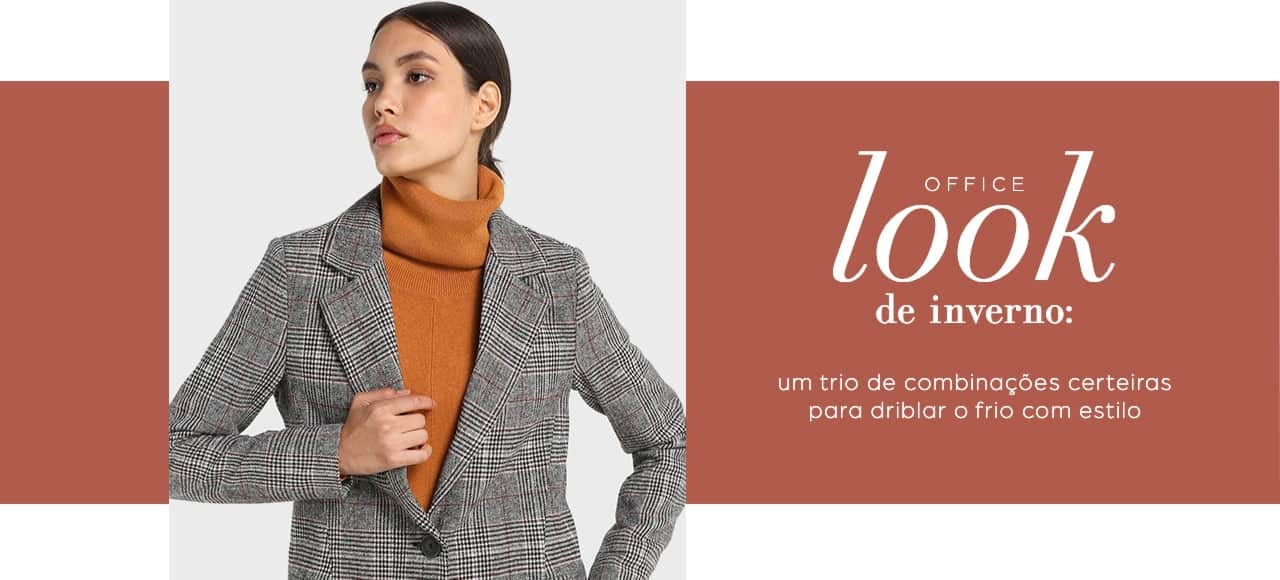 #OfficeLook de inverno: 3 combinações para encarar o frio com estilo