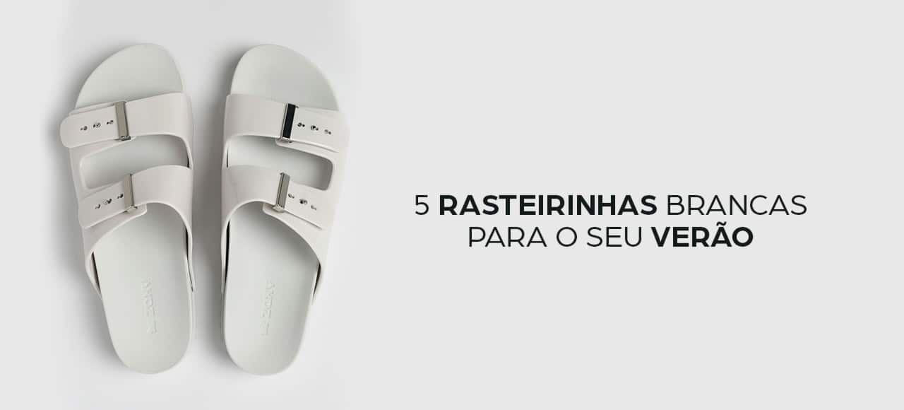 5 rasteirinhas brancas para você curtir o verão