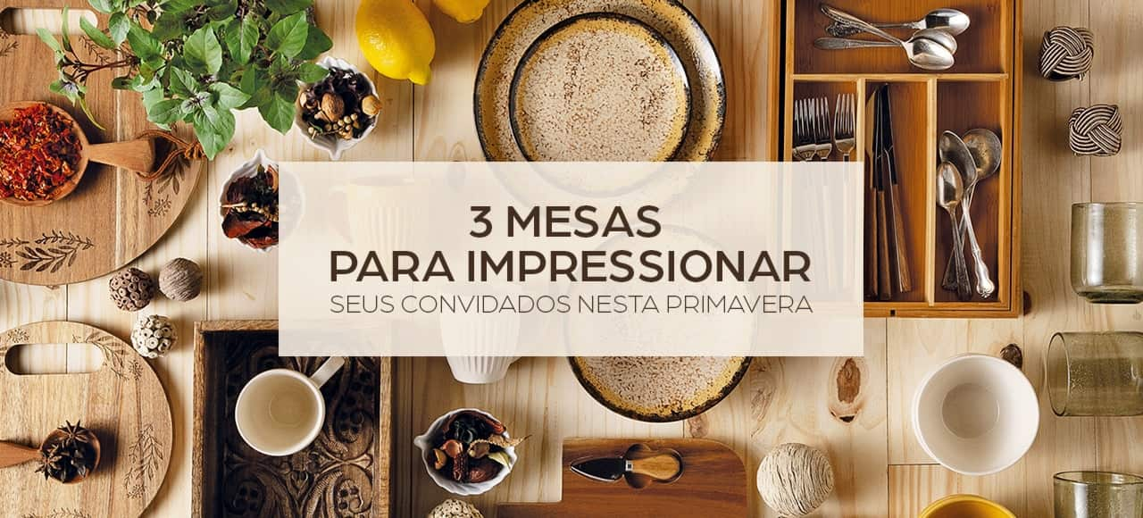 3 mesas para impressionar seus convidados nesta primavera