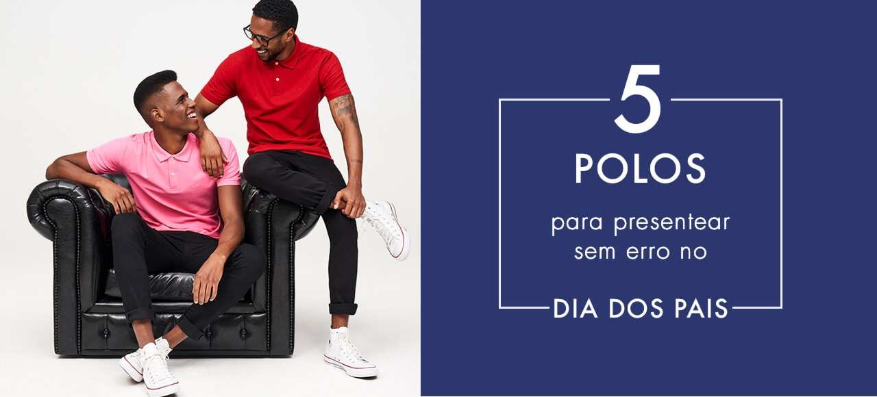 5 polos para presentear sem erro no Dia dos Pais