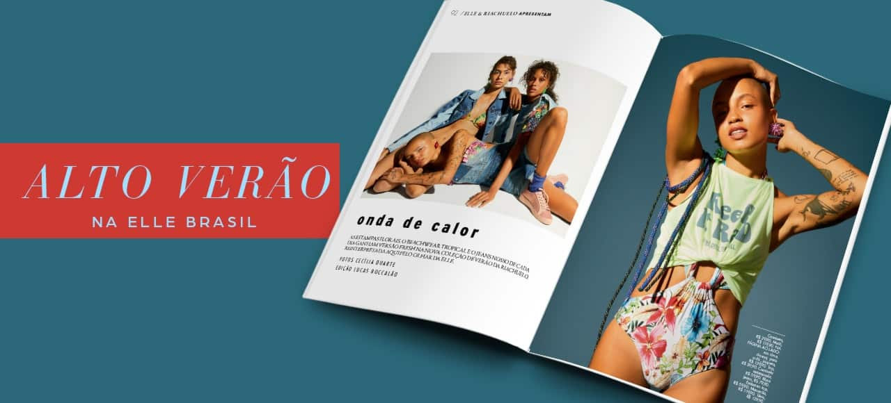 Como usar o Alto Verão da Riachuelo? A Elle mostra!