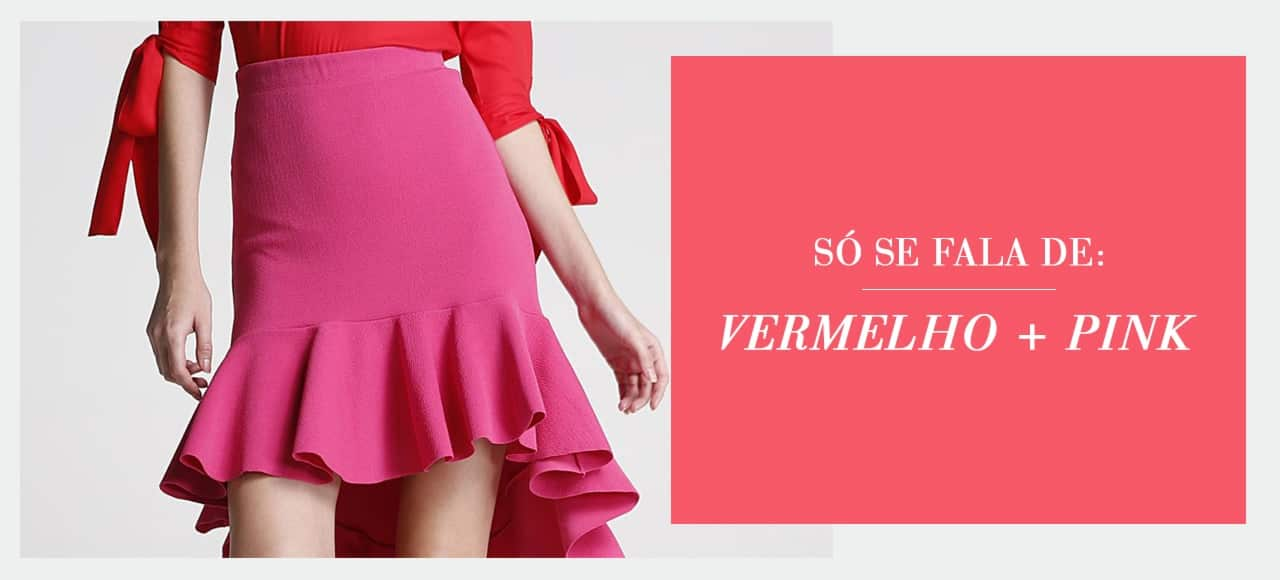 Só se fala de: vermelho com pink!